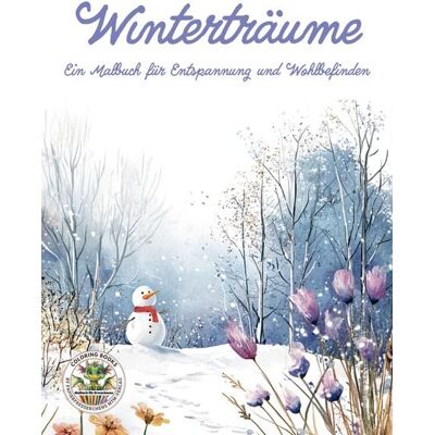 Papierfresserchens MTM-Verlag Winterträume - Ein Malbuch für Entspannung und Wohlbefinden Papierfresserchens MTM-Verlag Winterträume - Ein Malbuch für Entspannung und Wohlbefinden