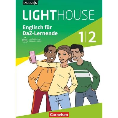 Cornelsen Verlag English G Lighthouse Band 1/2: 5./6. Schuljahr - Englisch-Module für DaZ-Lernende. Arbeitsheft mit Audios und Lösungen online Cornelsen Verlag English G Lighthouse Band 1/2: 5./6. Schuljahr - Englisch-Module für DaZ-Lernende. Arbeitsheft mit Audios und Lösungen online