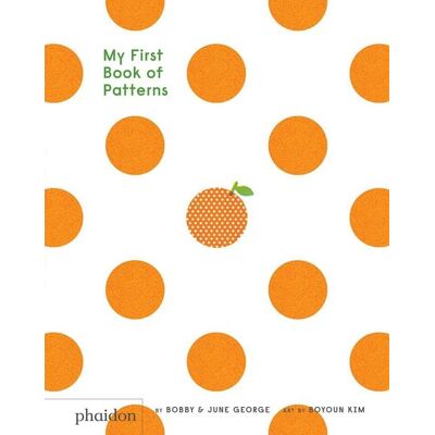 Phaidon My First Book of Patterns Phaidon My First Book of Patterns