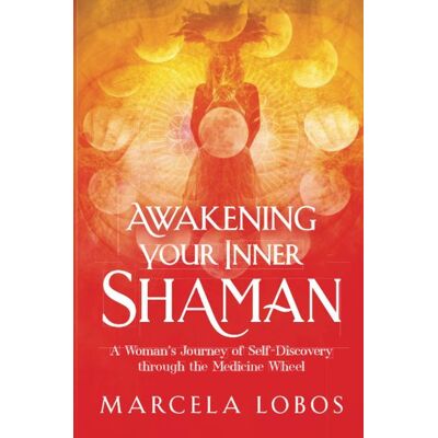 Hay House Awakening Your Inner Shaman Hay House Awakening Your Inner Shaman