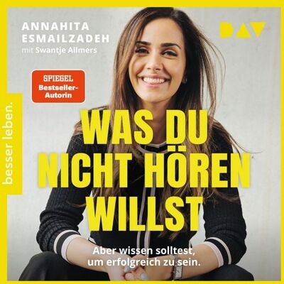 Der Audio Verlag Was du nicht hören willst: Aber wissen solltest, um erfolgreich zu sein Der Audio Verlag Was du nicht hören willst: Aber wissen solltest, um erfolgreich zu sein