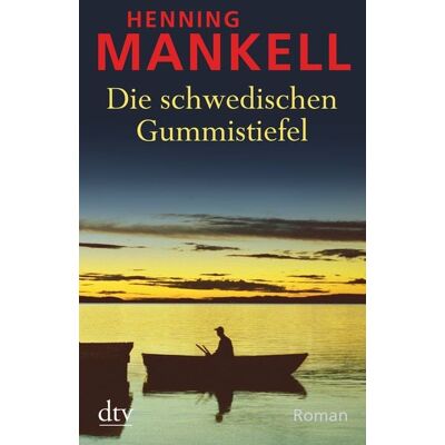 dtv Die schwedischen Gummistiefel dtv Die schwedischen Gummistiefel