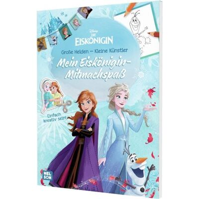 Nelson Disney Die Eiskönigin: Disney Die Eiskönigin: Große Helden - Kleine Künstler: Mein Eiskönigin-Mitmachspaß Nelson Disney Die Eiskönigin: Disney Die Eiskönigin: Große Helden - Kleine Künstler: Mein Eiskönigin-Mitmachspaß