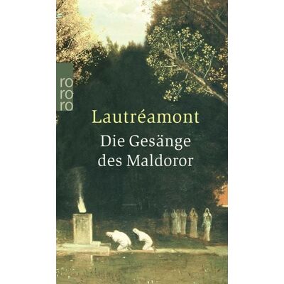 Rowohlt Taschenbuch Die Gesänge des Maldoror Rowohlt Taschenbuch Die Gesänge des Maldoror