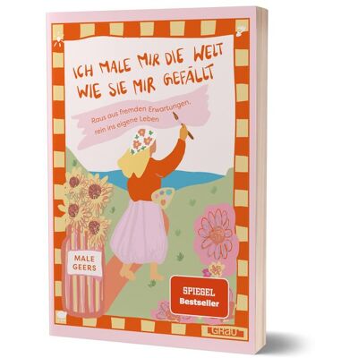 Grau Ich male mir die Welt, wie sie mir gefällt Grau Ich male mir die Welt, wie sie mir gefällt