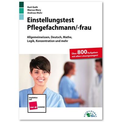 Ausbildungspark Einstellungstest Pflegefachmann / Pflegefachfrau Ausbildungspark Einstellungstest Pflegefachmann / Pflegefachfrau