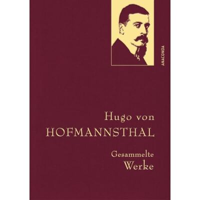 Anaconda Hugo von Hofmannsthal - Gesammelte Werke Anaconda Hugo von Hofmannsthal - Gesammelte Werke