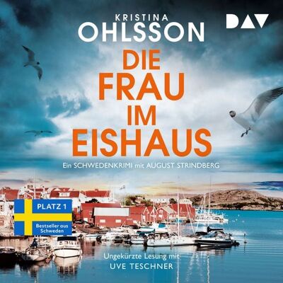 Der Audio Verlag Die Frau im Eishaus. Ein Schwedenkrimi mit August Strindberg Der Audio Verlag Die Frau im Eishaus. Ein Schwedenkrimi mit August Strindberg
