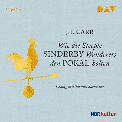 Der Audio Verlag Wie die Steeple Sinderby Wanderers den Pokal holten Der Audio Verlag Wie die Steeple Sinderby Wanderers den Pokal holten