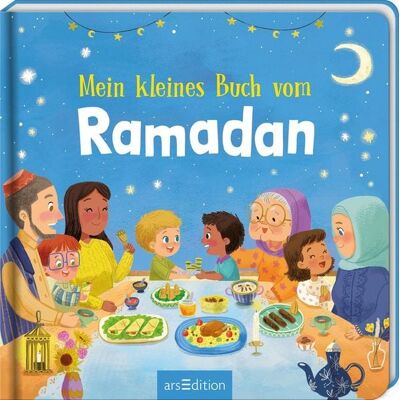 arsedition Mein kleines Buch vom Ramadan arsedition Mein kleines Buch vom Ramadan