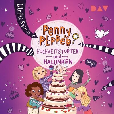 Der Audio Verlag Penny Pepper – Teil 9: Hochzeitstorten und Halunken Der Audio Verlag Penny Pepper – Teil 9: Hochzeitstorten und Halunken