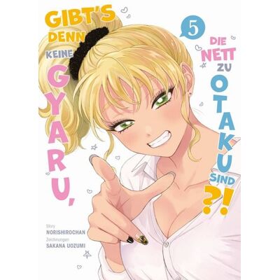 Panini Gibt's denn keine Gyaru, die nett zu Otaku sind?! 05 Panini Gibt's denn keine Gyaru, die nett zu Otaku sind?! 05