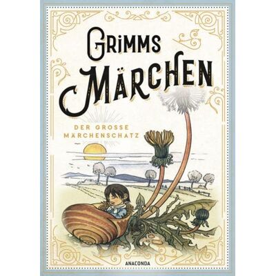 Anaconda Grimms Märchen - vollständige und illustrierte Schmuckausgabe mit Goldprägung Anaconda Grimms Märchen - vollständige und illustrierte Schmuckausgabe mit Goldprägung