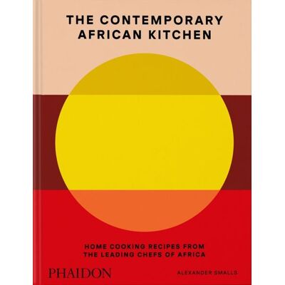 Phaidon The Contemporary African Kitchen Phaidon The Contemporary African Kitchen