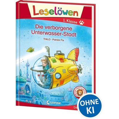 Loewe Leselöwen 1. Klasse - Die verborgene Unterwasser-Stadt Loewe Leselöwen 1. Klasse - Die verborgene Unterwasser-Stadt