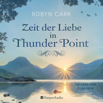 Harper Audio Zeit der Liebe in Thunder Point (ungekürzt) Harper Audio Zeit der Liebe in Thunder Point (ungekürzt)