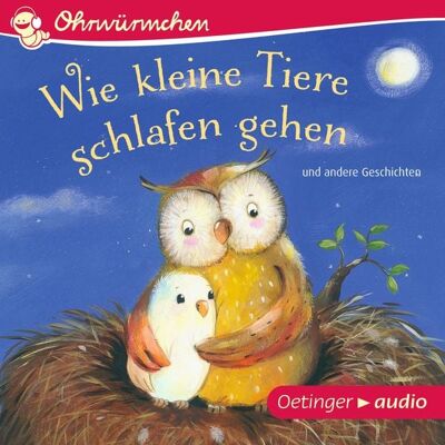 Oetinger audio Wie kleine Tiere schlafen gehen Oetinger audio Wie kleine Tiere schlafen gehen