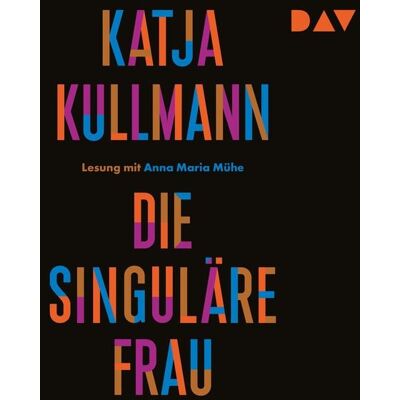 Der Audio Verlag Die Singuläre Frau Der Audio Verlag Die Singuläre Frau