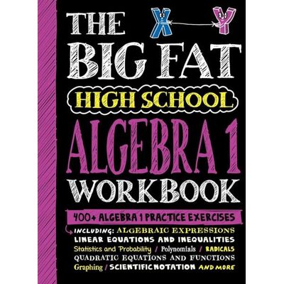 Workman The Big Fat High School Algebra 1 Workbook Workman The Big Fat High School Algebra 1 Workbook