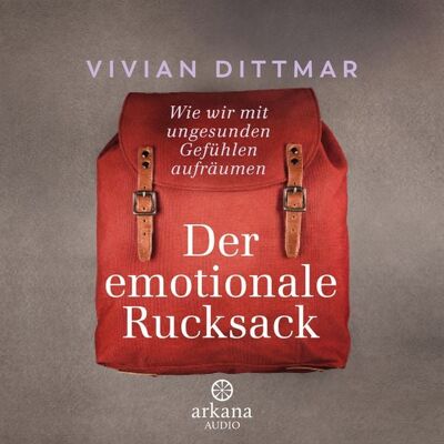 Arkana Der emotionale Rucksack Arkana Der emotionale Rucksack