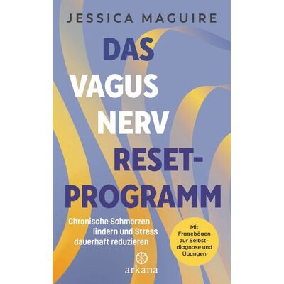 Arkana Das Vagusnerv-Reset-Programm Arkana Das Vagusnerv-Reset-Programm