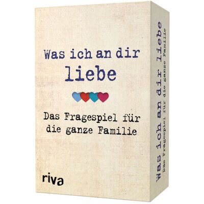 Riva Was ich an dir liebe – Das Fragespiel für die ganze Familie Riva Was ich an dir liebe – Das Fragespiel für die ganze Familie