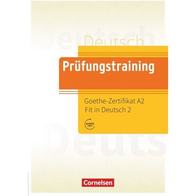 Cornelsen Verlag Prüfungstraining DaF - A2 Cornelsen Verlag Prüfungstraining DaF - A2