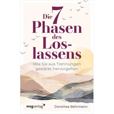Mvg Die 7 Phasen des Loslassens Mvg Die 7 Phasen des Loslassens