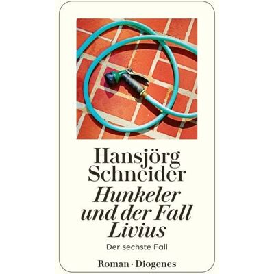 Diogenes Hunkeler und der Fall Livius Diogenes Hunkeler und der Fall Livius