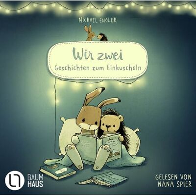 Lübbe Audio Wir zwei - Geschichten zum Einkuscheln Lübbe Audio Wir zwei - Geschichten zum Einkuscheln