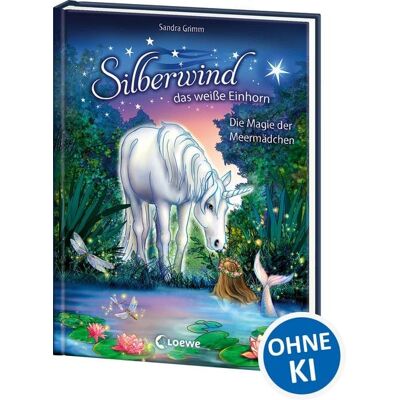 Loewe Silberwind, das weiße Einhorn (Band 10) - Die Magie der Meermädchen Loewe Silberwind, das weiße Einhorn (Band 10) - Die Magie der Meermädchen
