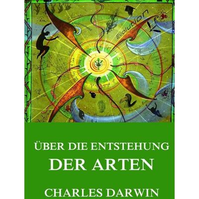 Jazzybee Verlag Über die Entstehung der Arten Jazzybee Verlag Über die Entstehung der Arten