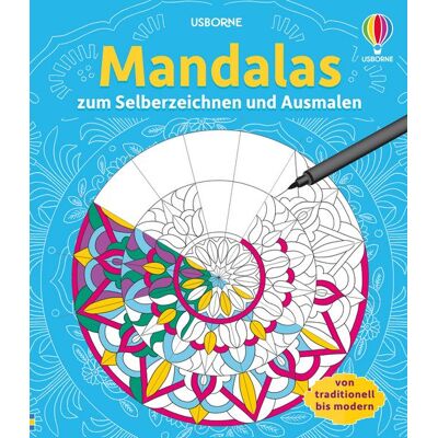 Usborne Mandalas zum Selberzeichnen und Ausmalen Usborne Mandalas zum Selberzeichnen und Ausmalen