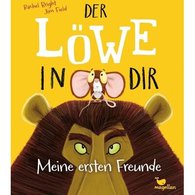 Magellan Der Löwe in dir - Meine ersten Freunde Magellan Der Löwe in dir - Meine ersten Freunde