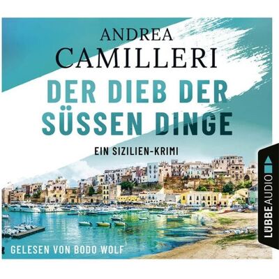Lübbe Audio Der Dieb der süßen Dinge Lübbe Audio Der Dieb der süßen Dinge