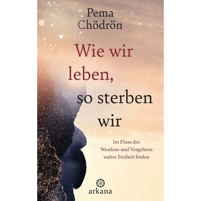Arkana Wie wir leben, so sterben wir Arkana Wie wir leben, so sterben wir