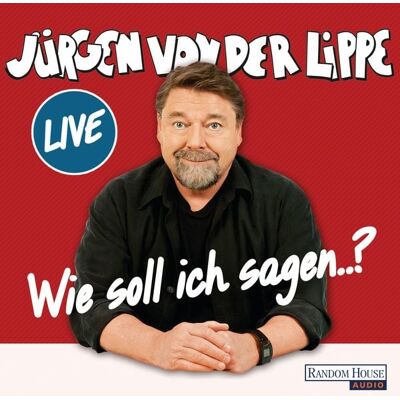 Random House Audio Wie soll ich sagen … Random House Audio Wie soll ich sagen …