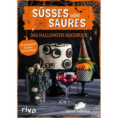 Riva Süßes oder Saures – Das Halloween-Kochbuch Riva Süßes oder Saures – Das Halloween-Kochbuch