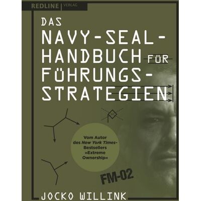 Redline Das Navy-Seal-Handbuch für Führungsstrategien Redline Das Navy-Seal-Handbuch für Führungsstrategien
