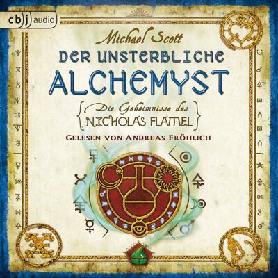 Cbj audio Die Geheimnisse des Nicholas Flamel - Der unsterbliche Alchemyst Cbj audio Die Geheimnisse des Nicholas Flamel - Der unsterbliche Alchemyst