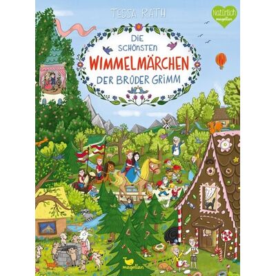Magellan Die schönsten Wimmelmärchen der Brüder Grimm Magellan Die schönsten Wimmelmärchen der Brüder Grimm