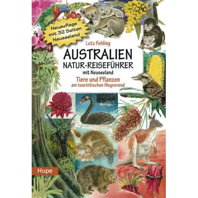 Hupe, I Australien Natur-Reiseführer mit Neuseeland Hupe, I Australien Natur-Reiseführer mit Neuseeland