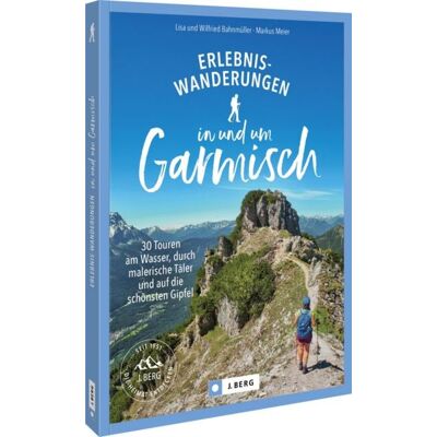 Bruckmann Erlebnis-Wanderungen in und um Garmisch Bruckmann Erlebnis-Wanderungen in und um Garmisch