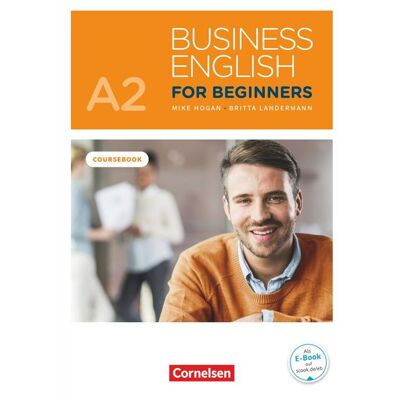 Cornelsen Verlag Business English for Beginners - Fourth Edition - A2 Cornelsen Verlag Business English for Beginners - Fourth Edition - A2