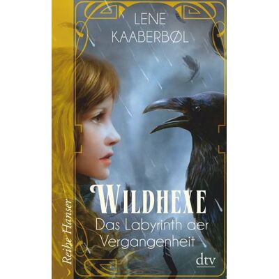 dtv Wildhexe - Das Labyrinth der Vergangenheit dtv Wildhexe - Das Labyrinth der Vergangenheit