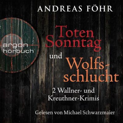 Argon Totensonntag & Wolfsschlucht Argon Totensonntag & Wolfsschlucht