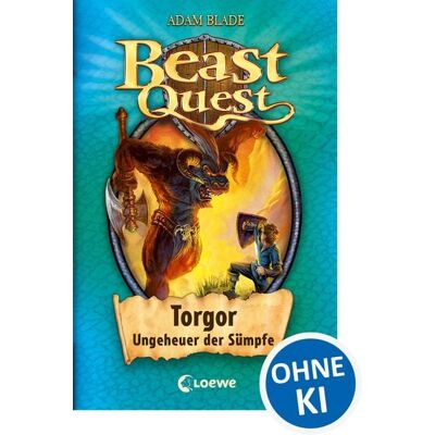 Loewe Torgor Ungeheuer der Sümpfe / Beast Quest Band 13 Loewe Torgor Ungeheuer der Sümpfe / Beast Quest Band 13