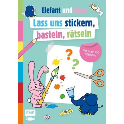 Edition Michael Fischer / EMF Verlag Die Sendung mit dem Elefanten - Lass uns stickern, basteln, rätseln Edition Michael Fischer / EMF Verlag Die Sendung mit dem Elefanten - Lass uns stickern, basteln, rätseln