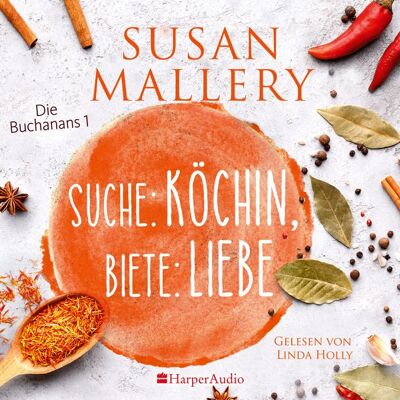 Harper Audio Suche: Köchin, biete: Liebe (ungekürzt) Harper Audio Suche: Köchin, biete: Liebe (ungekürzt)