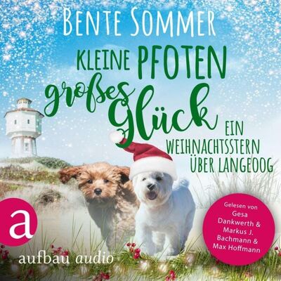 Aufbau Audio Kleine Pfoten, großes Glück - Ein Weihnachtsstern auf Langeoog Aufbau Audio Kleine Pfoten, großes Glück - Ein Weihnachtsstern auf Langeoog